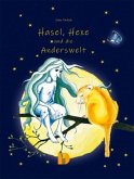 Hasel, Hexe und die Anderswelt