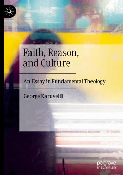 Faith, Reason, and Culture - Karuvelil, George