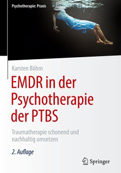 EMDR in der Psychotherapie der PTBS - Böhm, Karsten