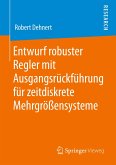 Entwurf robuster Regler mit Ausgangsrückführung für zeitdiskrete Mehrgrößensysteme