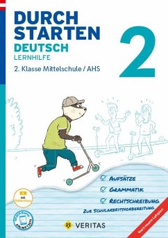 Durchstarten 2. Klasse - Deutsch Mittelschule/AHS - Lernhilfe - Durchstarten - Deutsch - Mittelschule/AHS - 2. Klasse