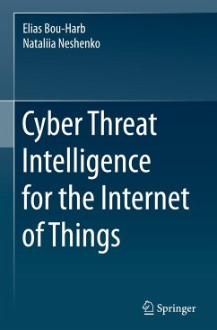 Cyber Threat Intelligence for the Internet of Things - Bou-Harb, Elias;Neshenko, Nataliia