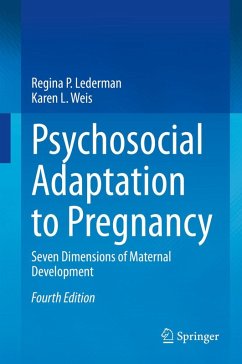 Psychosocial Adaptation to Pregnancy - Lederman, Regina P.;Weis, Karen L.