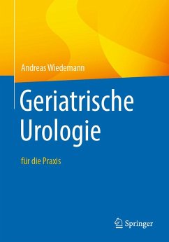 Geriatrische Urologie - Wiedemann, Andreas