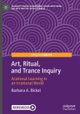 Art, Ritual, and Trance Inquiry