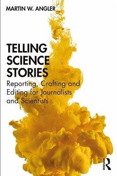 Telling Science Stories (eBook, PDF) - Angler, Martin W.