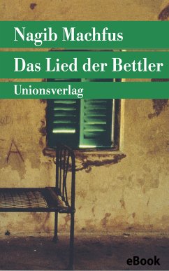 Das Lied der Bettler (eBook, ePUB) - Machfus, Nagib