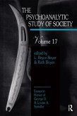 The Psychoanalytic Study of Society, V. 17 (eBook, ePUB) The Psychoanalytic Study of Society, V. 17 (eBook, ePUB)