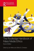 The Routledge Handbook of Mass Media Ethics (eBook, PDF)