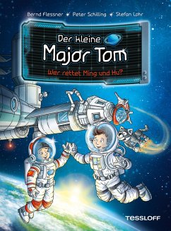 Wer rettet Ming und Hu? / Der kleine Major Tom Bd.11 (eBook, ePUB) - Flessner, Bernd; Schilling, Peter