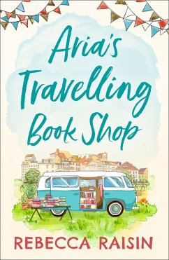 Aria's Travelling Book Shop (eBook, ePUB) - Raisin, Rebecca