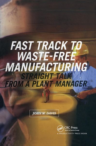 Fast Track to Waste-Free Manufacturing (eBook, ePUB)