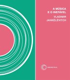 A música e o inefável (eBook, ePUB) A música e o inefável (eBook, ePUB)