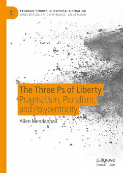 The Three Ps of Liberty (eBook, PDF) - Mendenhall, Allen