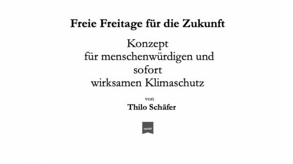 Freie Freitage für die Zukunft (eBook, ePUB) Freie Freitage für die Zukunft (eBook, ePUB)