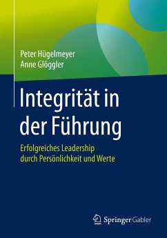 Integrität in der Führung (eBook, PDF) - Hügelmeyer, Peter; Glöggler, Anne