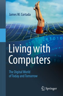 Living with Computers (eBook, PDF) - Cortada, James W.
