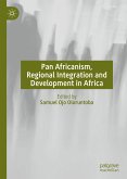 Pan Africanism, Regional Integration and Development in Africa (eBook, PDF)