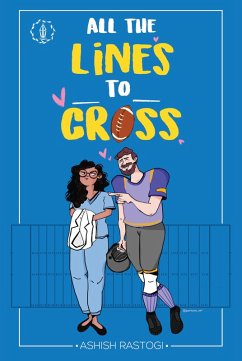 All the Lines to Cross (eBook, ePUB) - Rastogi, Ashish