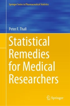 Statistical Remedies for Medical Researchers (eBook, PDF) - Thall, Peter F.