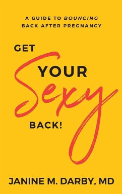 Get Your Sexy Back! - Darby, Janine