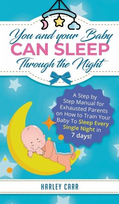 You and Your Baby Can Sleep Through the Night - Carr, Harley