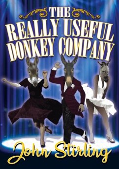 The Really Useful Donkey Company - Stirling, John