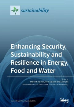 Enhancing Security, Sustainability and Resilience in Energy, Food and Water