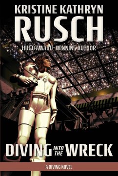 Diving into the Wreck - Rusch, Kristine Kathryn