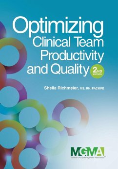 Optimizing Clinical Team Productivity and Quality - Richmeier, Sheila