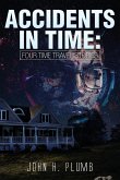 Accidents in Time: Four Time Travel Stories