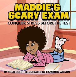 Maddie's Scary Exam (Conquer Stress Before the Test) (eBook, ePUB) - Cole, Tosh