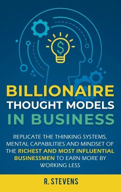 Billionaire Thought Models in Business - Stevens, R.