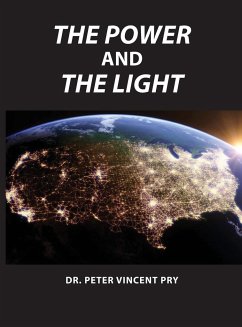 The Power And The Light - Pry, Peter Vincent