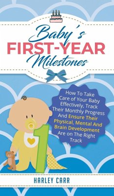 Baby's First-Year Milestones - Carr, Harley