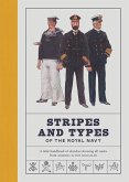 Stripes and Types of the Royal Navy: A Little Handbook of Sketches Showing All Ranks from Admiral to Boy Signaller