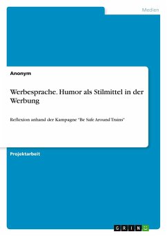 Werbesprache. Humor als Stilmittel in der Werbung - Anonym