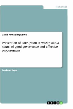 Prevention of corruption at workplace. A nexus of good governance and effective procurement - Mpunwa, David Rewayi