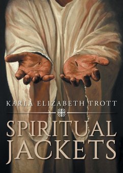 Spiritual Jackets - Trott, Karla Elizabeth