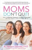 Moms Don't Quit!