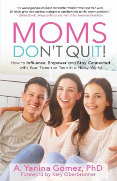 Moms Don't Quit! - Gomez, Adlin Yanina