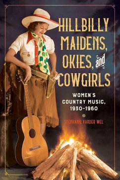 Hillbilly Maidens, Okies, and Cowgirls - Vander Wel, Stephanie
