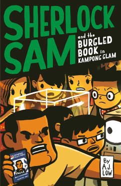 Sherlock Sam and the Burgled Book in Kampong Glam (eBook, ePUB) - Low, A. J.