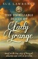 The Unreliable Death of Lady Grange - Lawrence, Sue