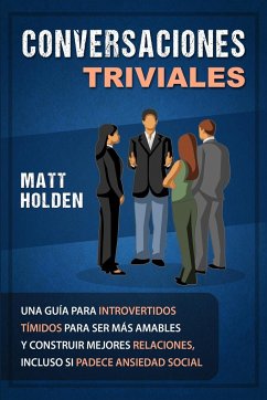 Conversaciones Triviales - Holden, Matt