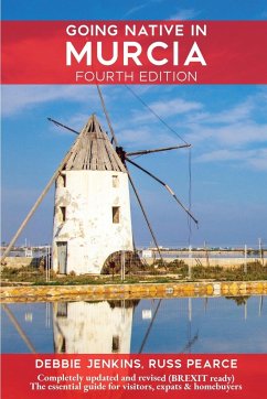 Going Native In Murcia 4th Edition - Jenkins, Debbie; Pearce, Russ