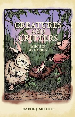 Creatures And Critters - Michel, Carol J.