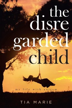 The Disregarded Child - Marie, Tia