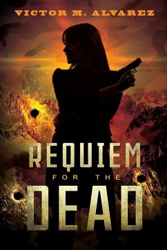 Requiem for the Dead - Alvarez, Victor M.