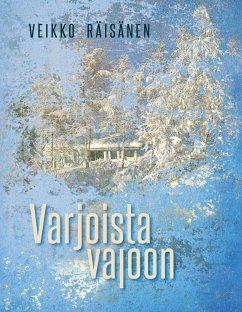 Varjoista valoon - Räisänen, Veikko